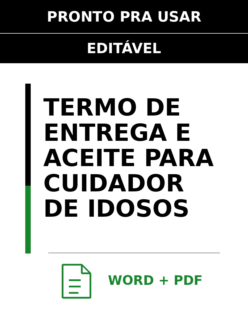 Baixar Termo de Entrega e Aceite para Cuidador De Idosos Online – Word e PDF