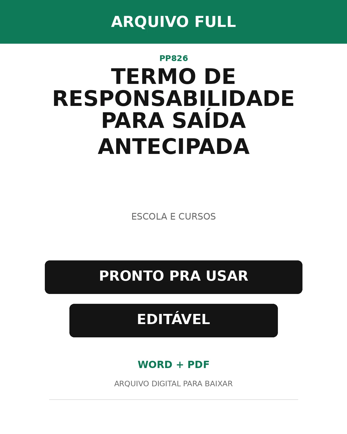 Baixar Termo de Responsabilidade para Saída Antecipada Online – Word e PDF