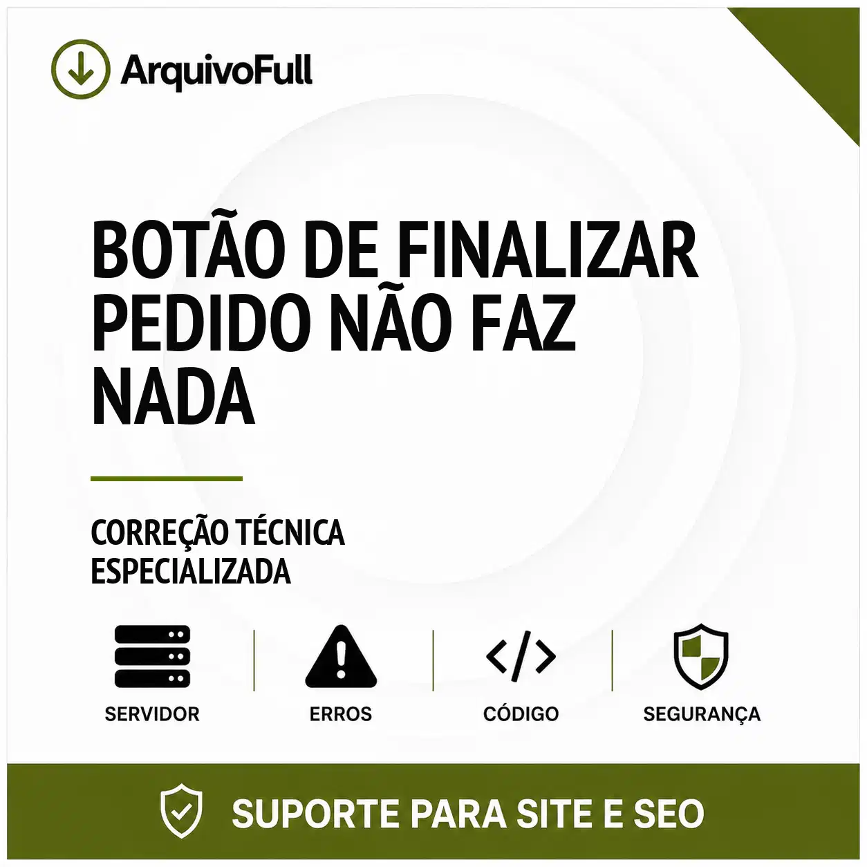 Suporte profissional para botão de Finalizar Pedido Não Faz Nada