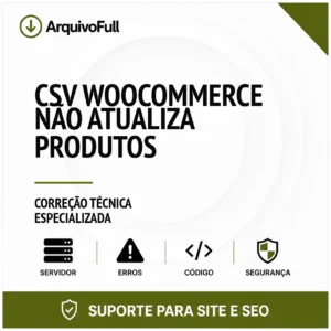 Suporte profissional para cSV WooCommerce Não Atualiza Produtos