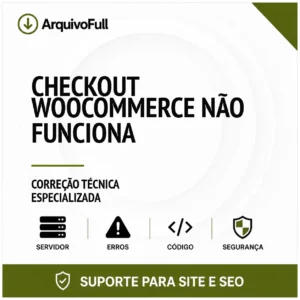 Suporte profissional para checkout WooCommerce Não Funciona
