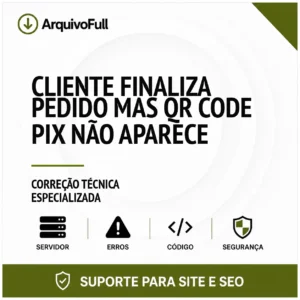 Suporte profissional para cliente Finaliza Pedido Mas QR Code PIX Não Aparece