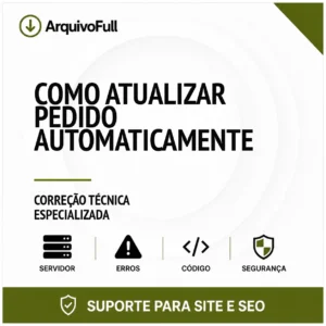 Suporte profissional para atualizar Pedido Automaticamente