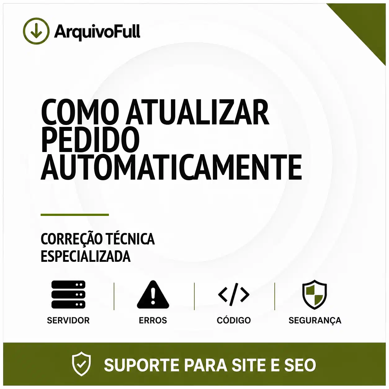 Suporte profissional para atualizar Pedido Automaticamente