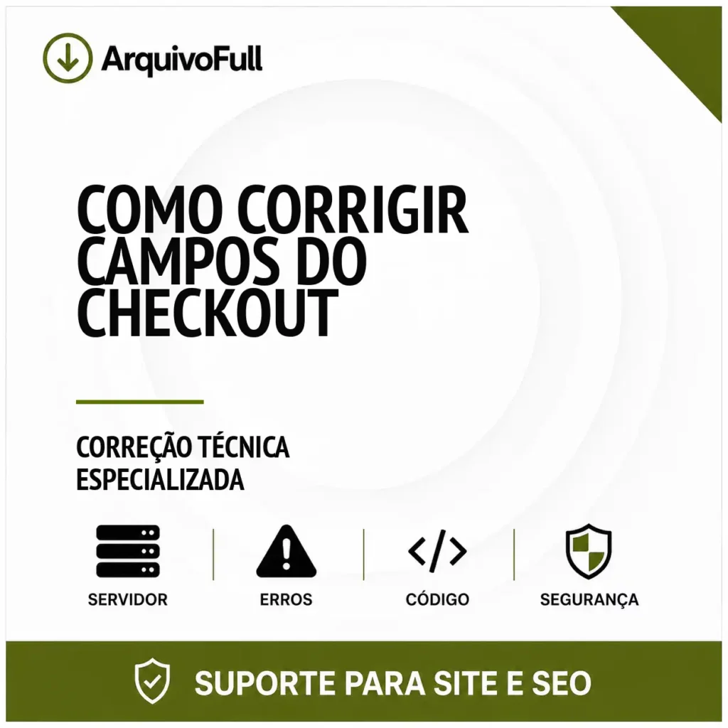 Suporte profissional para corrigir Campos do Checkout