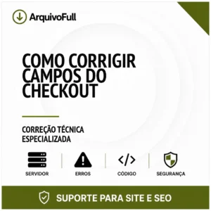 Suporte profissional para corrigir Campos do Checkout