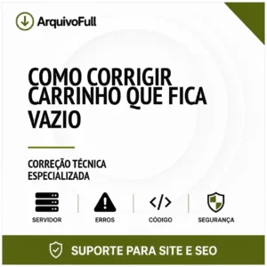 Suporte profissional para corrigir Carrinho que Fica Vazio