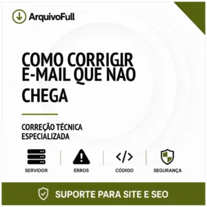 Suporte profissional para corrigir e-mail que Não Chega