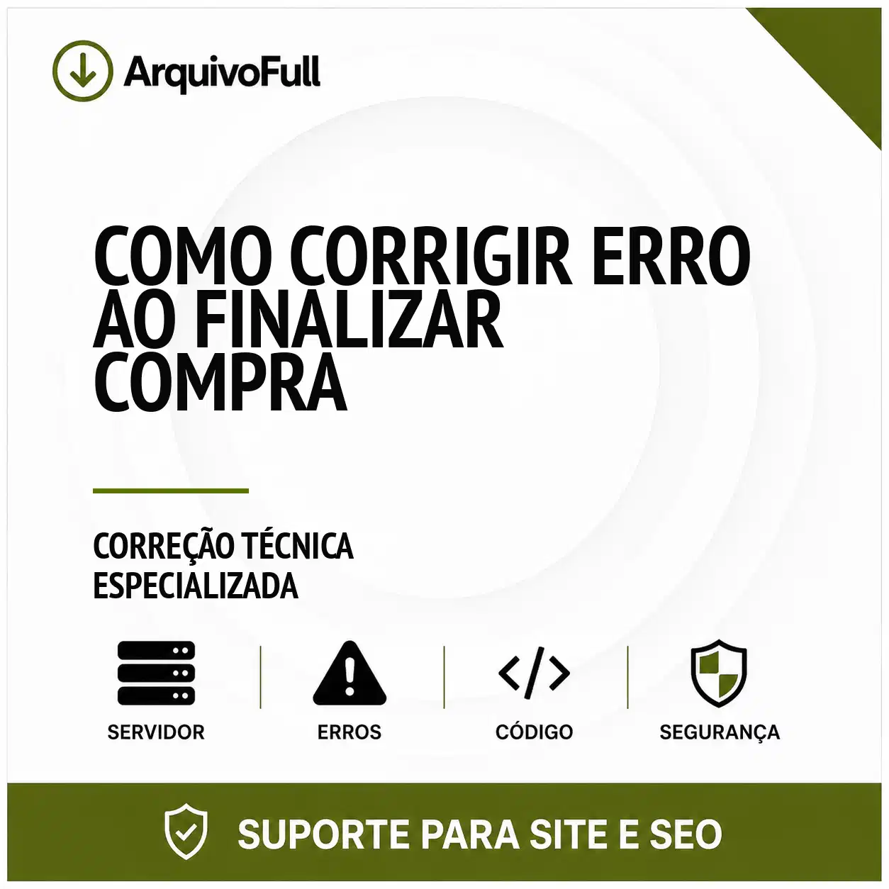 Suporte profissional para corrigir Erro ao Finalizar Compra