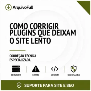 Suporte profissional para corrigir Plugins que Deixam o Site Lento