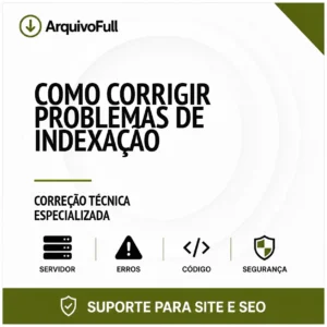Suporte profissional para corrigir Problemas de Indexação