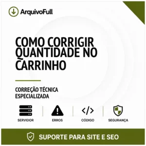 Suporte profissional para corrigir Quantidade no Carrinho