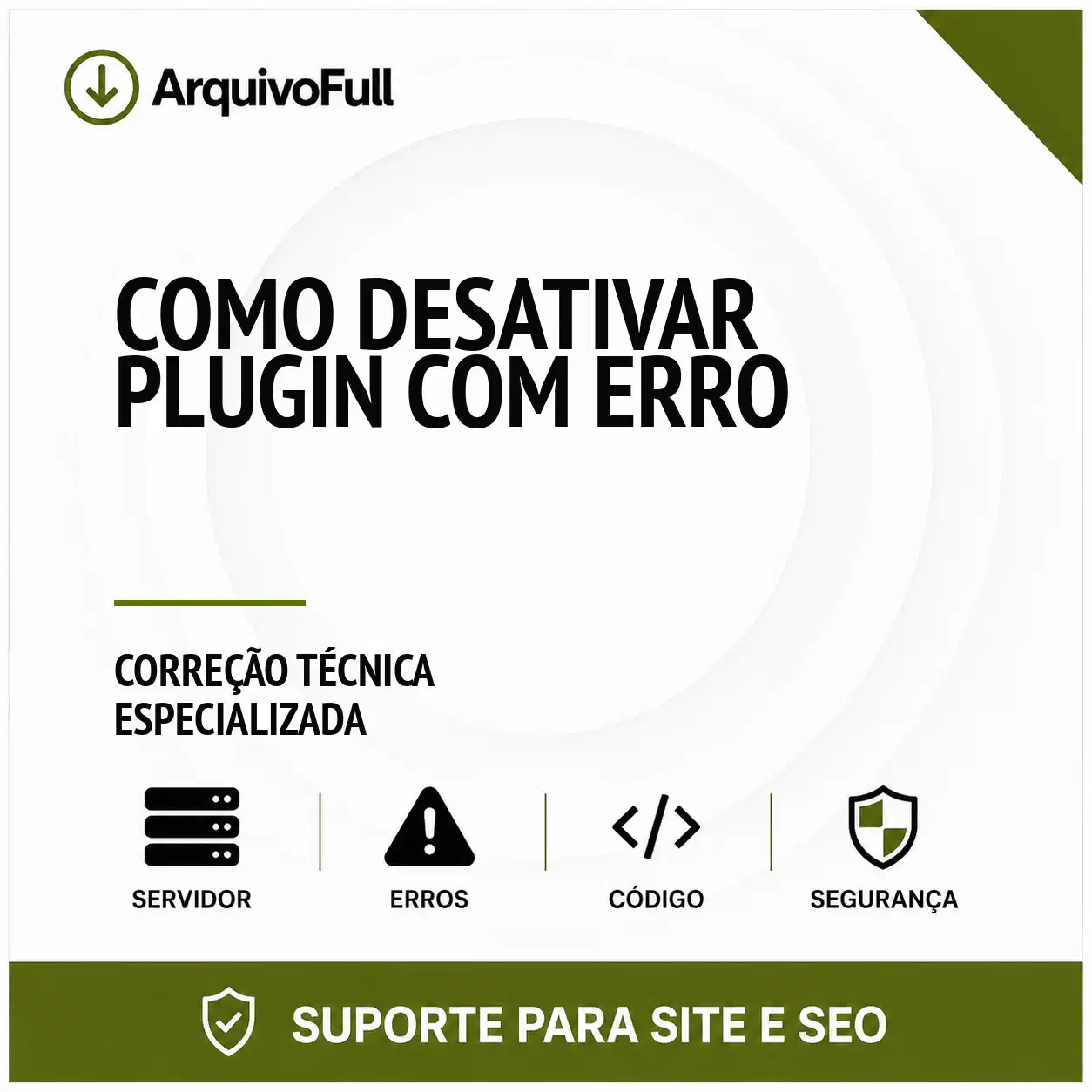 Suporte profissional para desativar Plugin com Erro