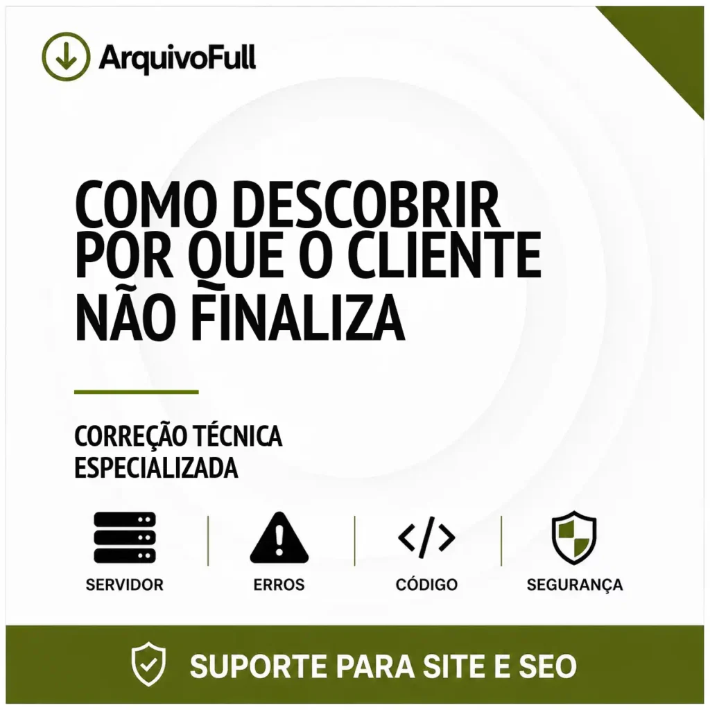Suporte profissional para descobrir Por Que o Cliente Não Finaliza