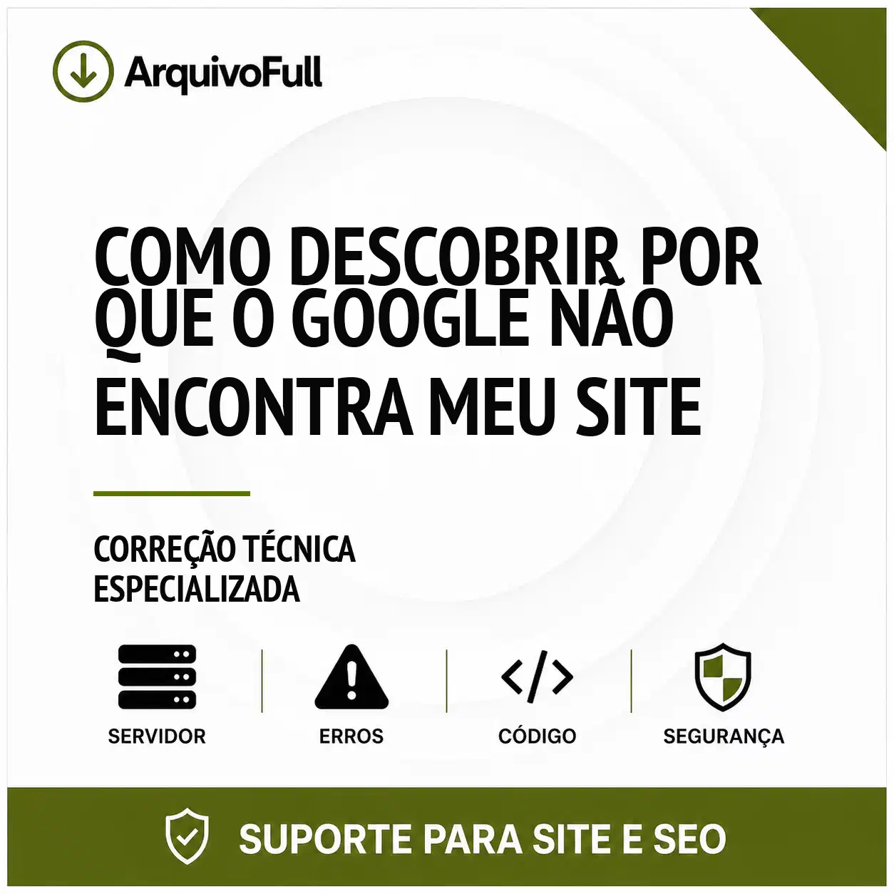 Suporte profissional para descobrir Por Que o Google Não Encontra Meu Site