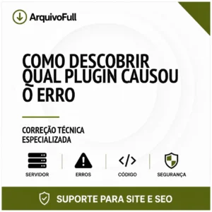 Suporte profissional para descobrir Qual Plugin Causou o Erro