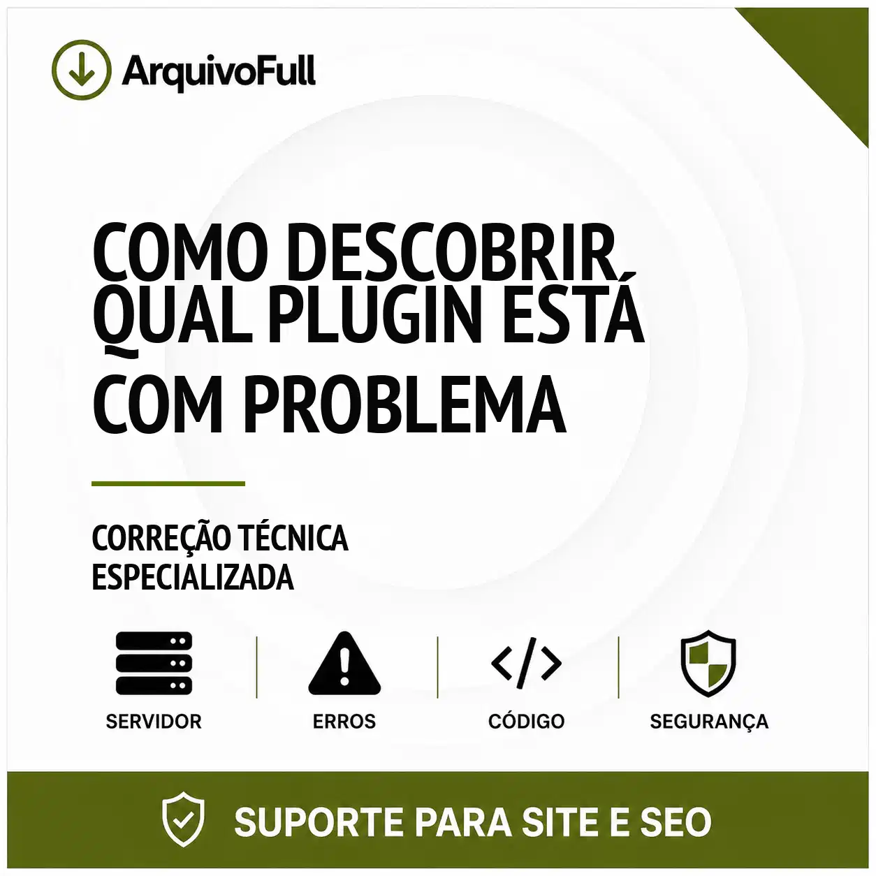 Suporte profissional para descobrir Qual Plugin Está com Problema