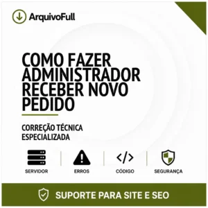 Suporte profissional para fazer Administrador Receber Novo Pedido