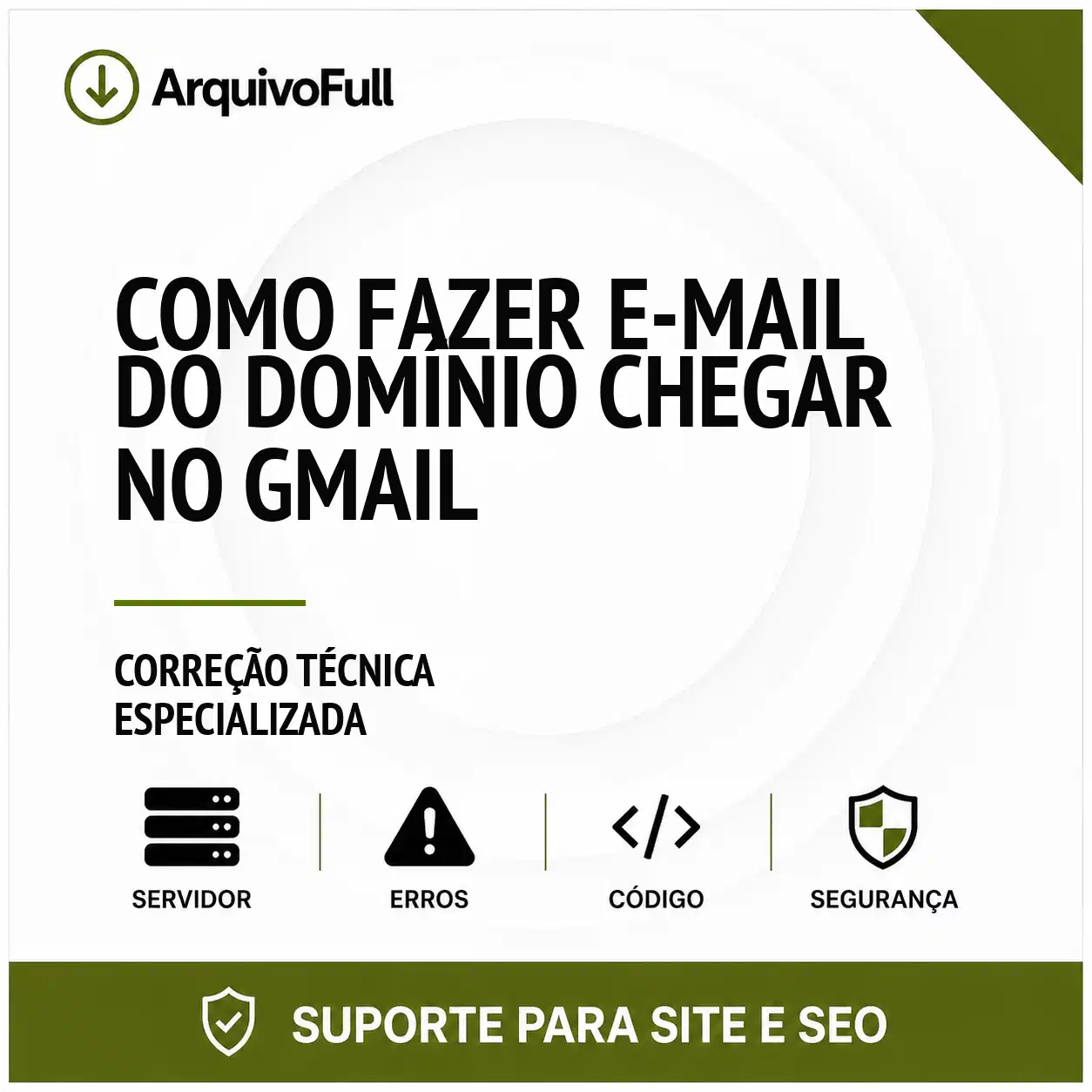 Suporte profissional para fazer e-mail do Domínio Chegar no Gmail