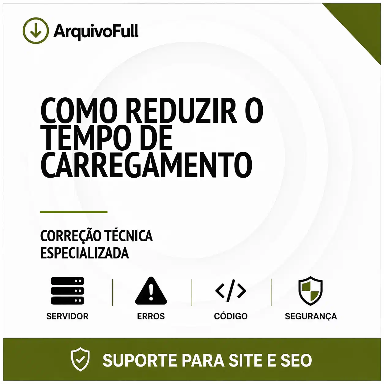 Suporte profissional para reduzir o Tempo de Carregamento