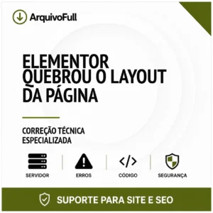 Suporte profissional para elementor Quebrou o Layout da Página