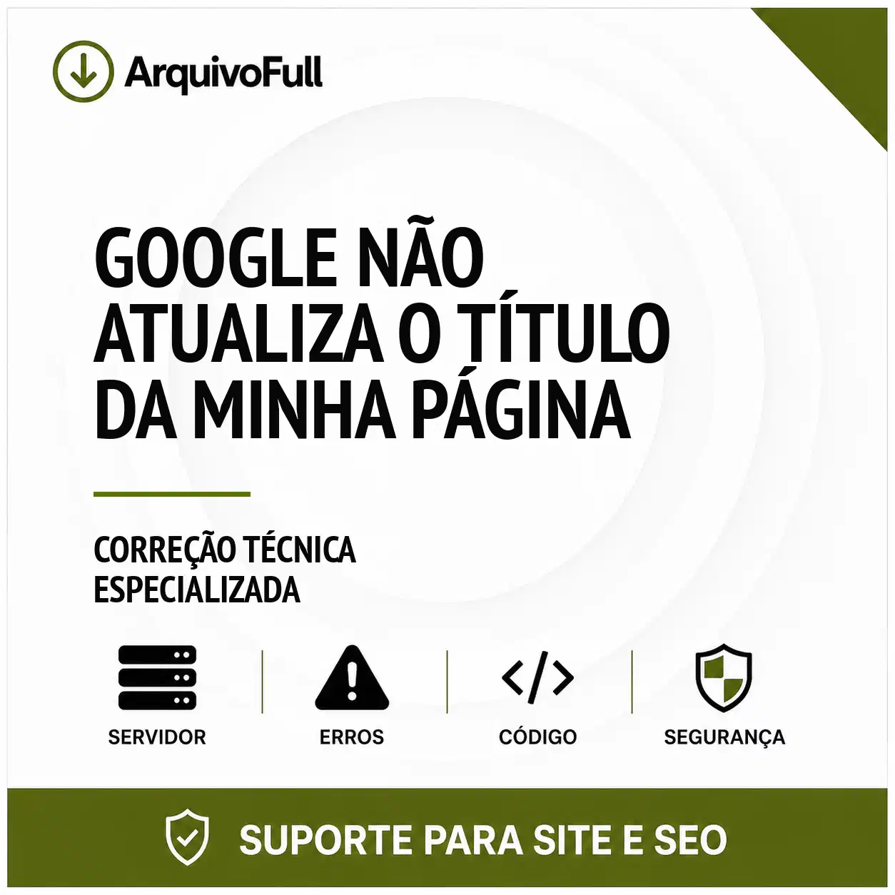 Suporte profissional para google Não Atualiza o Título da Minha Página