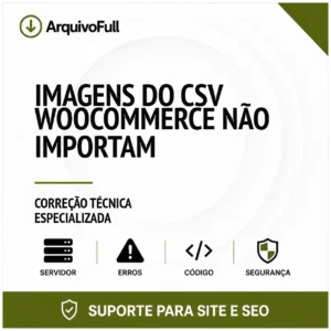Suporte profissional para imagens do CSV WooCommerce Não Importam
