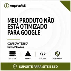 Suporte profissional para meu Produto Não Está Otimizado para Google