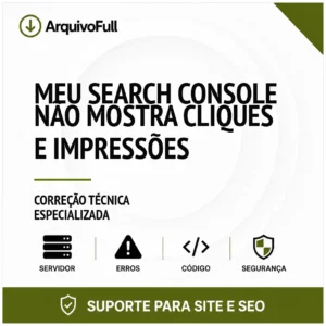 Suporte profissional para meu Search Console Não Mostra Cliques e Impressões