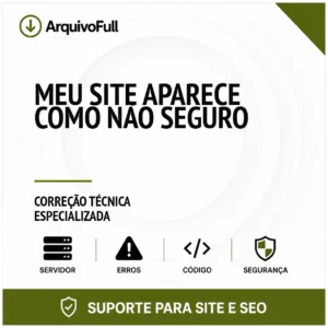 Suporte profissional para meu Site Aparece como Não Seguro