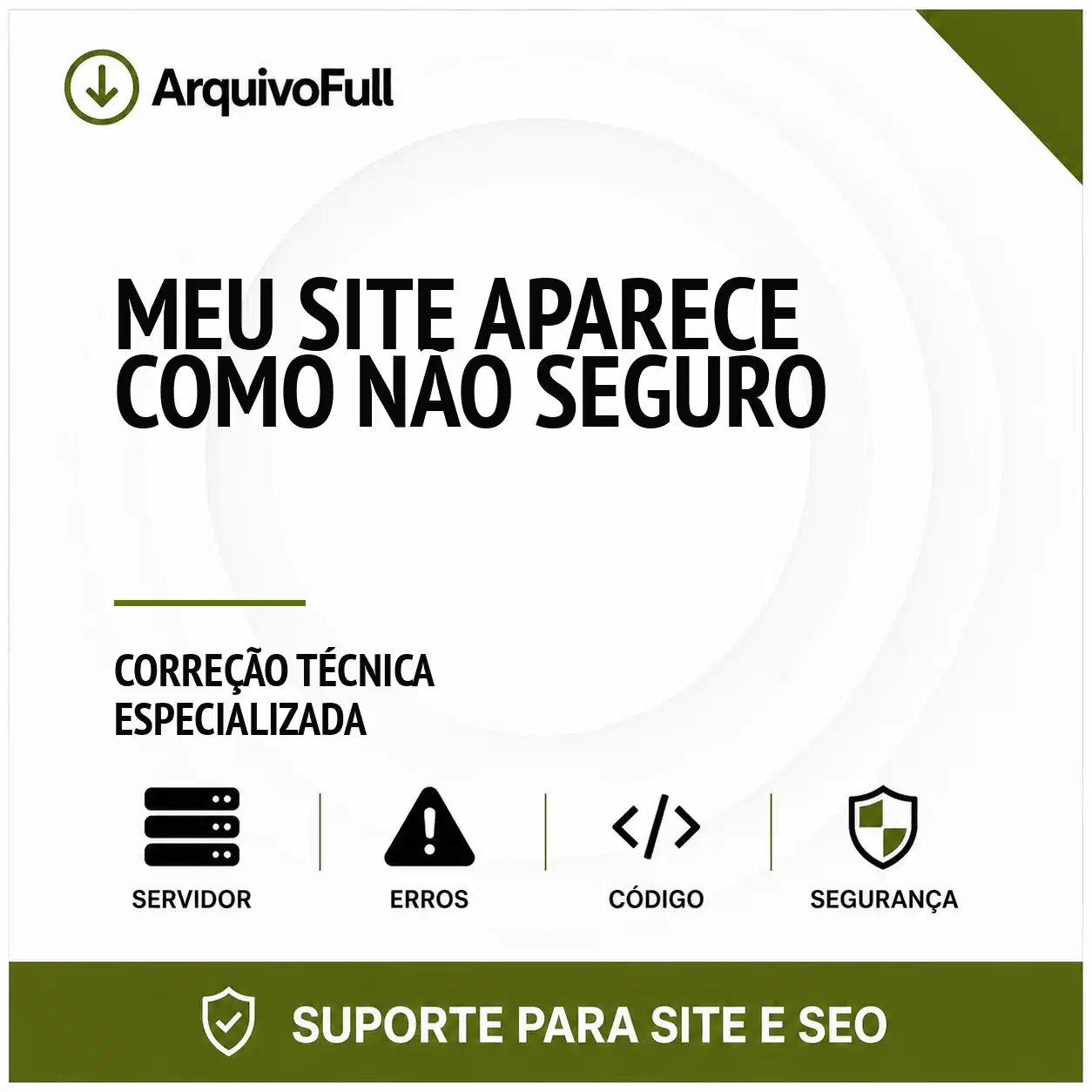 Suporte profissional para meu Site Aparece como Não Seguro