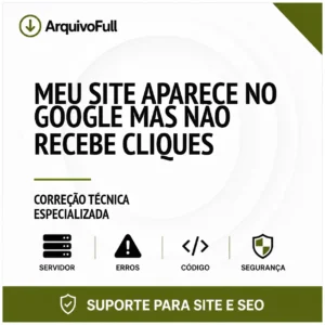Suporte profissional para meu Site Aparece no Google Mas Não Recebe Cliques
