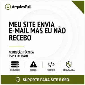 Suporte profissional para meu Site Envia e-mail Mas Eu Não Recebo
