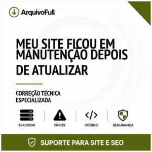 Suporte profissional para meu Site Ficou em Manutenção Depois de Atualizar