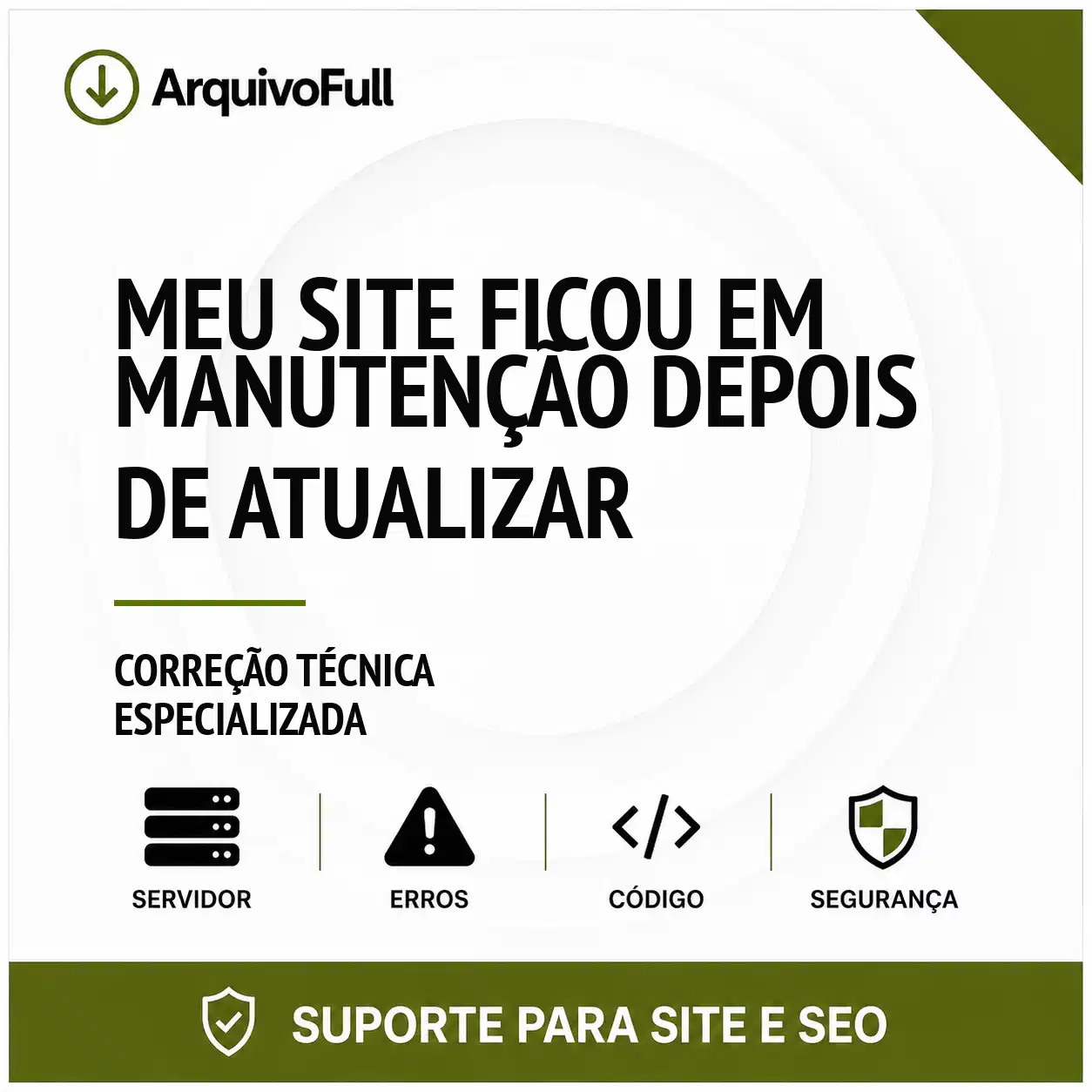 Suporte profissional para meu Site Ficou em Manutenção Depois de Atualizar
