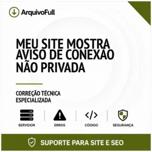 Suporte profissional para meu Site Mostra Aviso de Conexão Não Privada