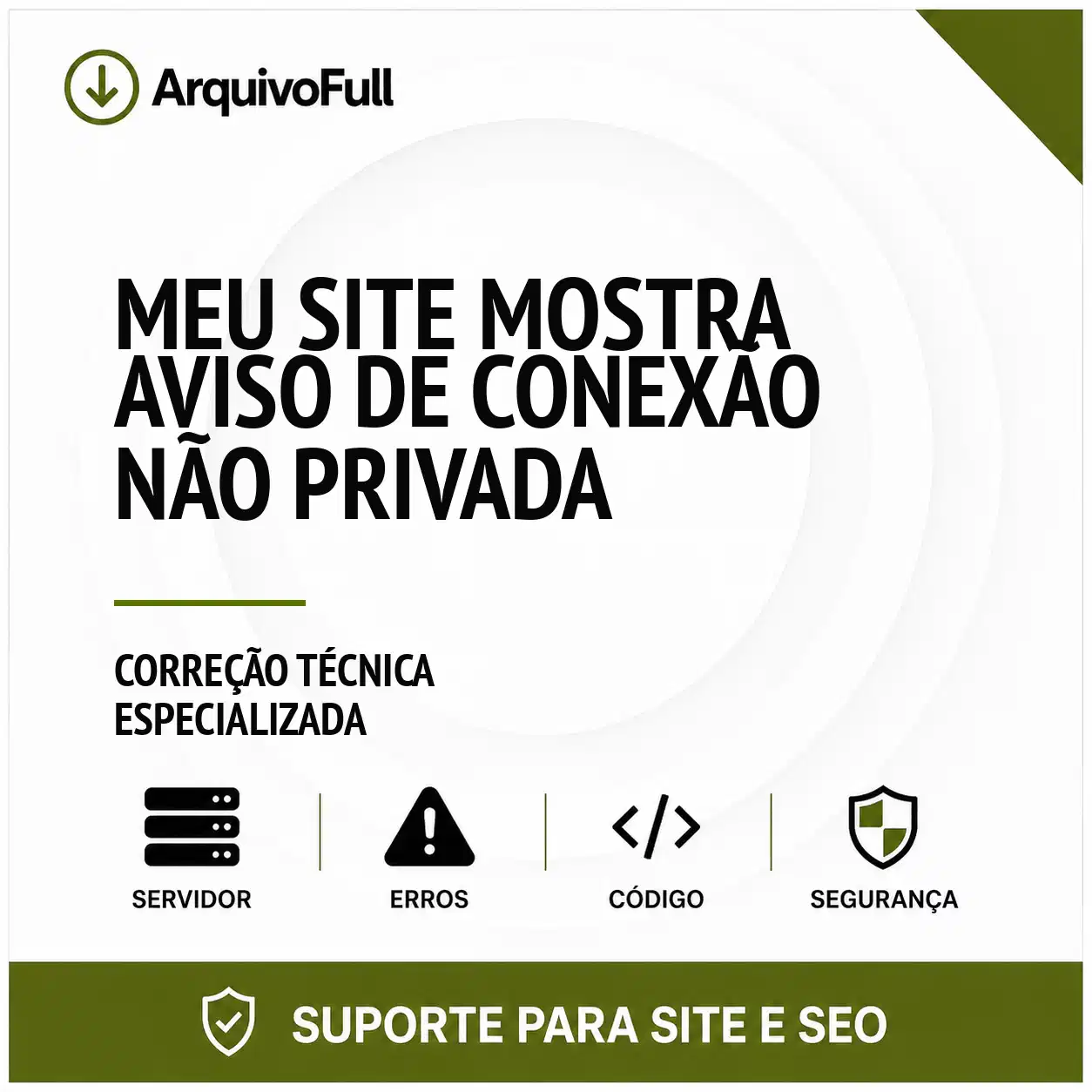 Suporte profissional para meu Site Mostra Aviso de Conexão Não Privada