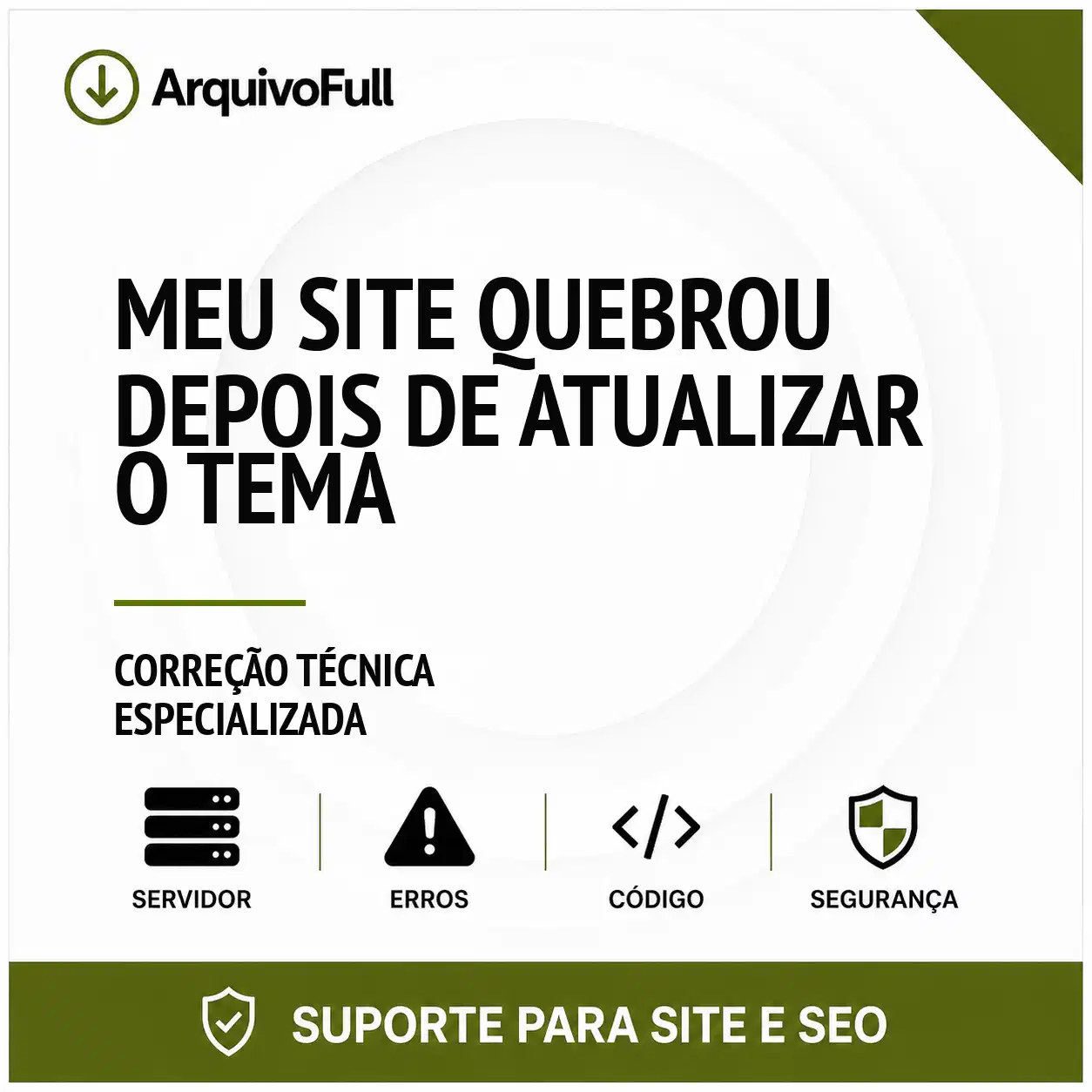 Suporte profissional para meu Site Quebrou Depois de Atualizar o Tema