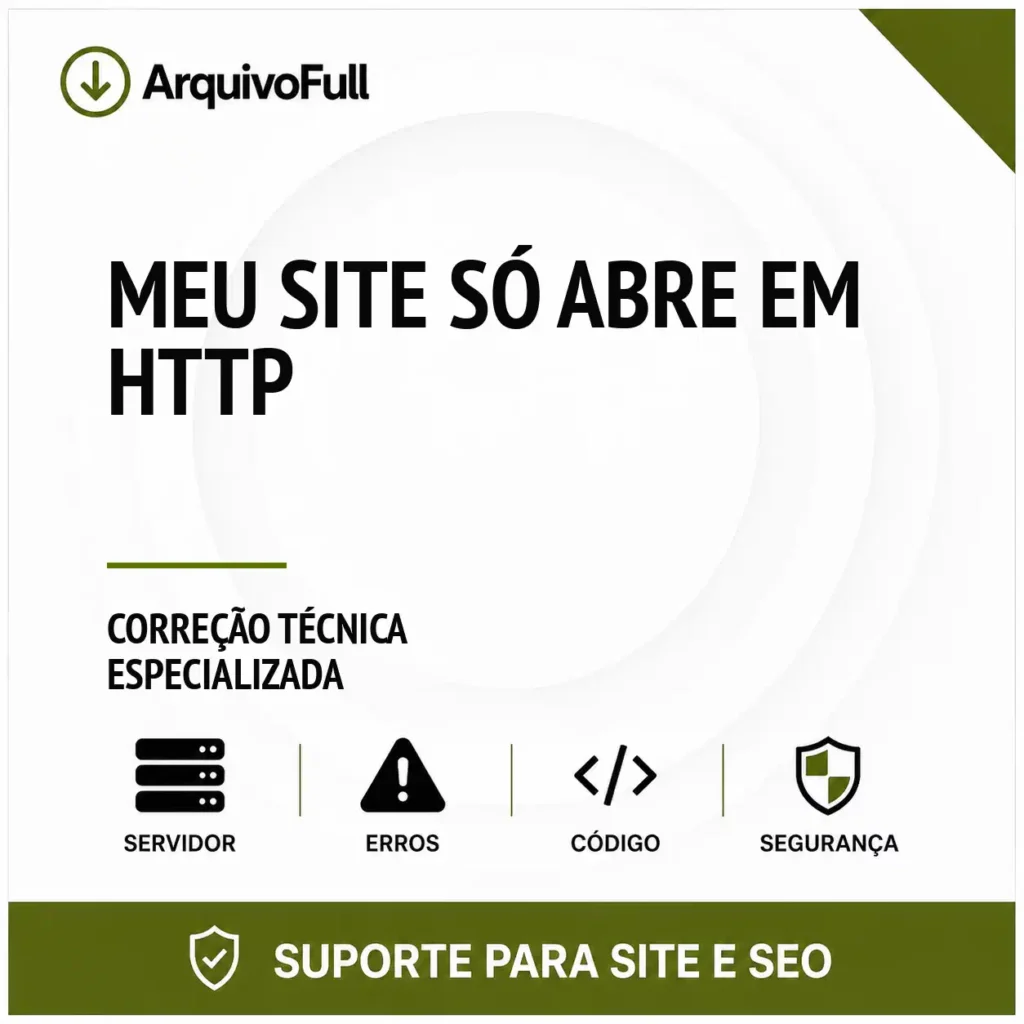 Suporte profissional para meu Site Só Abre em HTTP