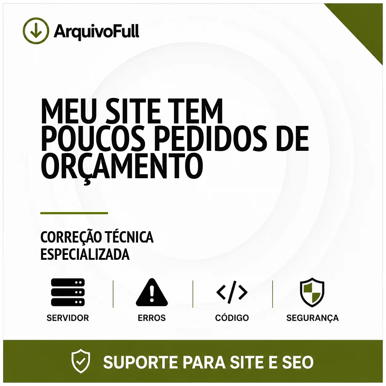 Suporte profissional para meu Site Tem Poucos Pedidos de Orçamento