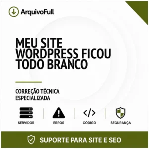 Suporte profissional para meu Site WordPress Ficou Todo Branco