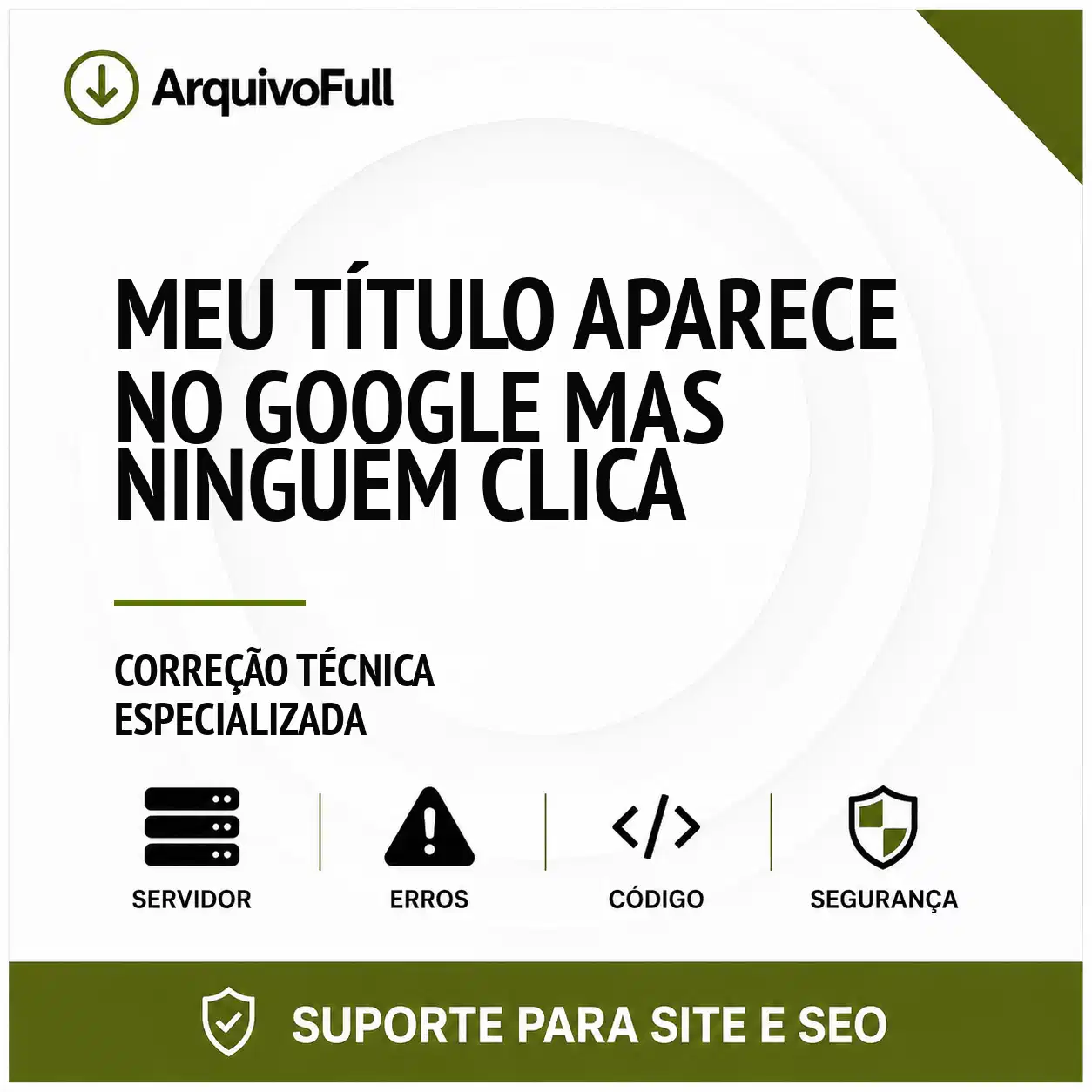 Suporte profissional para meu Título Aparece no Google Mas Ninguém Clica
