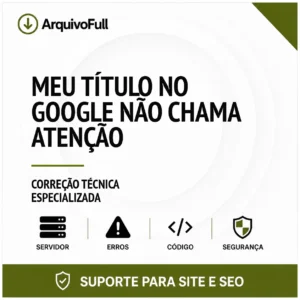 Suporte profissional para meu Título no Google Não Chama Atenção