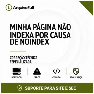 Suporte profissional para minha Página Não Indexa por Causa de Noindex