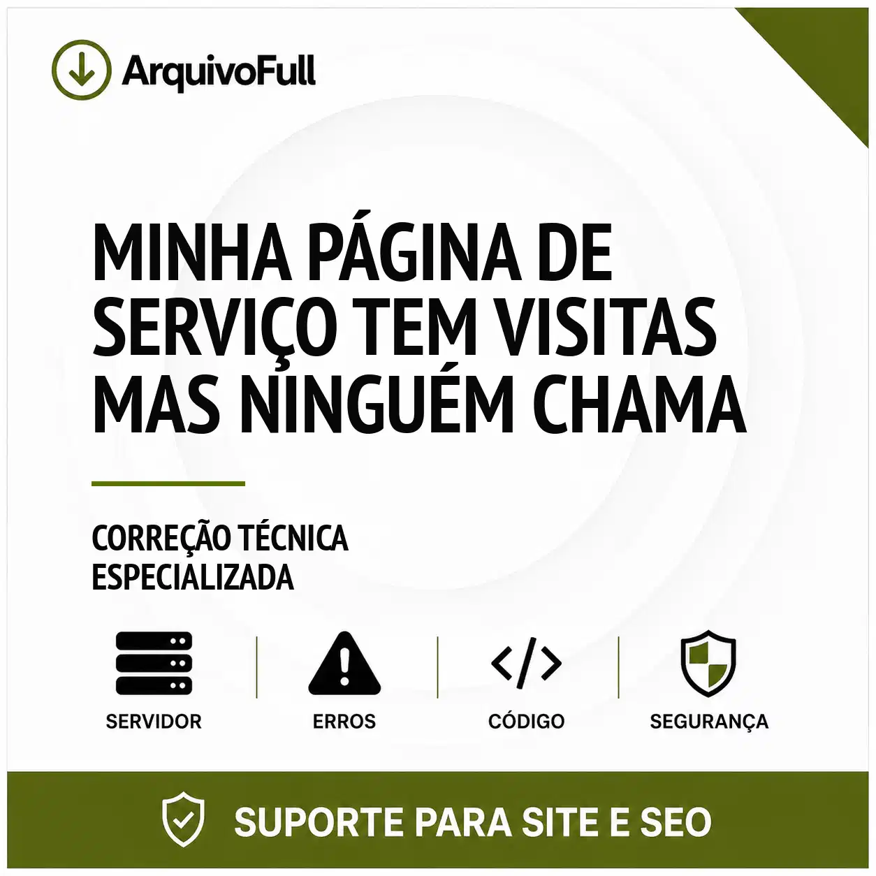 Suporte profissional para minha Página de Serviço Tem Visitas Mas Ninguém Chama