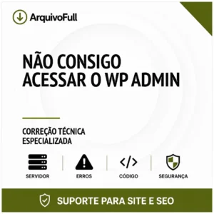 Suporte profissional para não Consigo Acessar o WP Admin