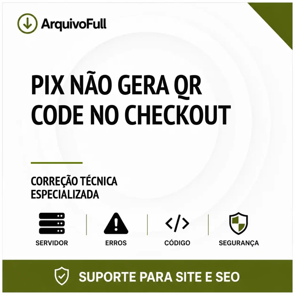 Suporte profissional para pIX Não Gera QR Code no Checkout