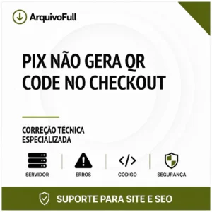 Suporte profissional para pIX Não Gera QR Code no Checkout