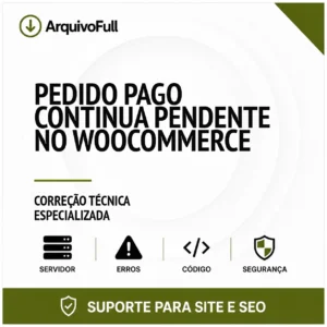 Suporte profissional para pedido Pago Continua Pendente no WooCommerce