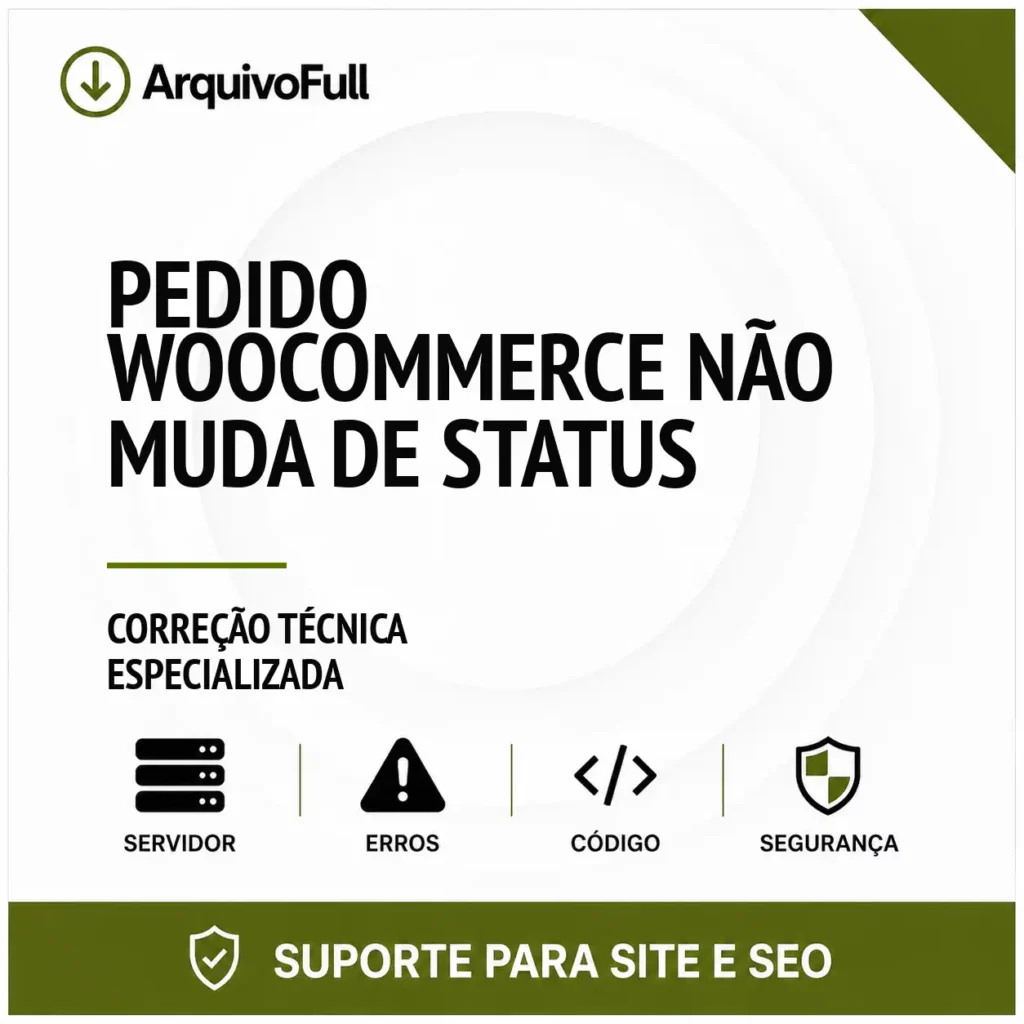 Suporte profissional para pedido WooCommerce Não Muda de Status
